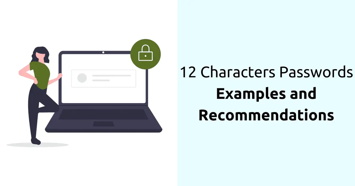 12-characters-passwords-examples-and-recommendations-you-are-safe